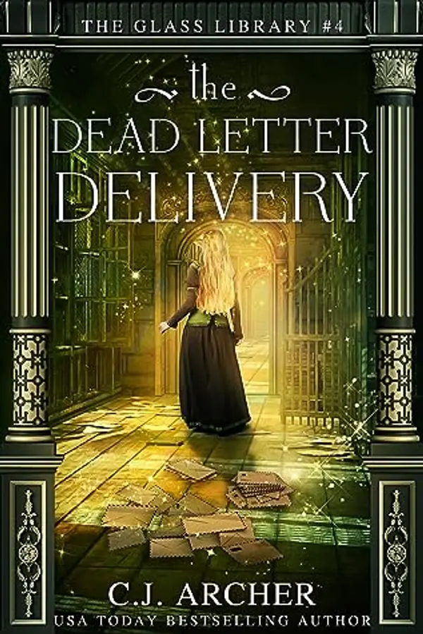 The Dead Letter Delivery (The Glass Library #4) by C.J. Archer cover