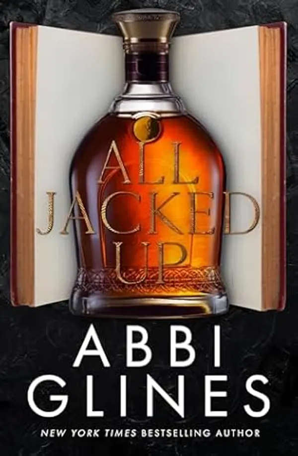 All Jacked Up (Mississippi Smoke, #6) by Abbi Glines cover