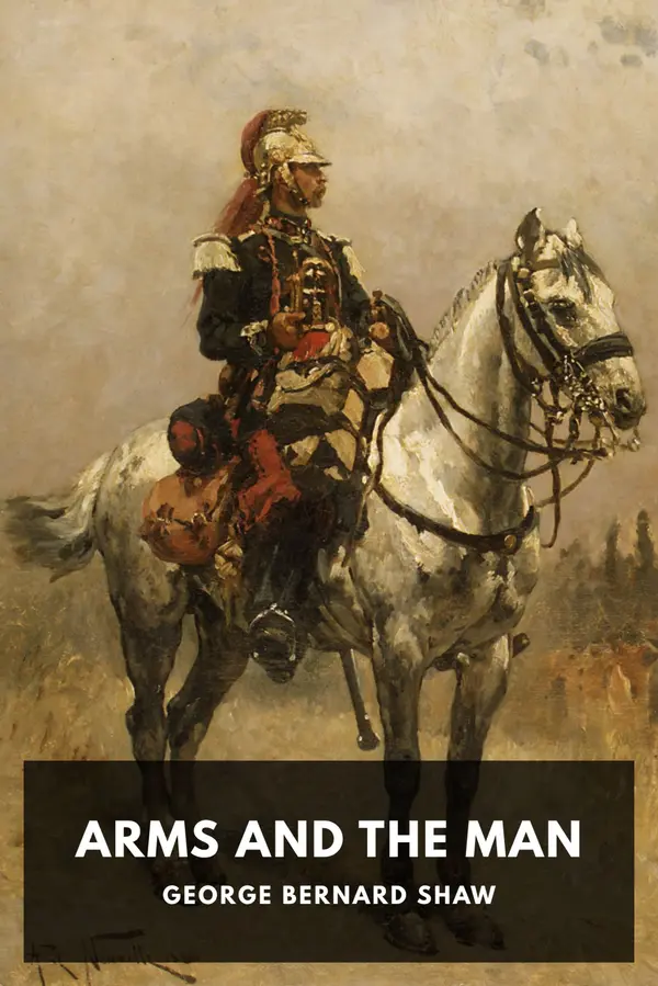 Arms and the Man by George Bernard Shaw cover