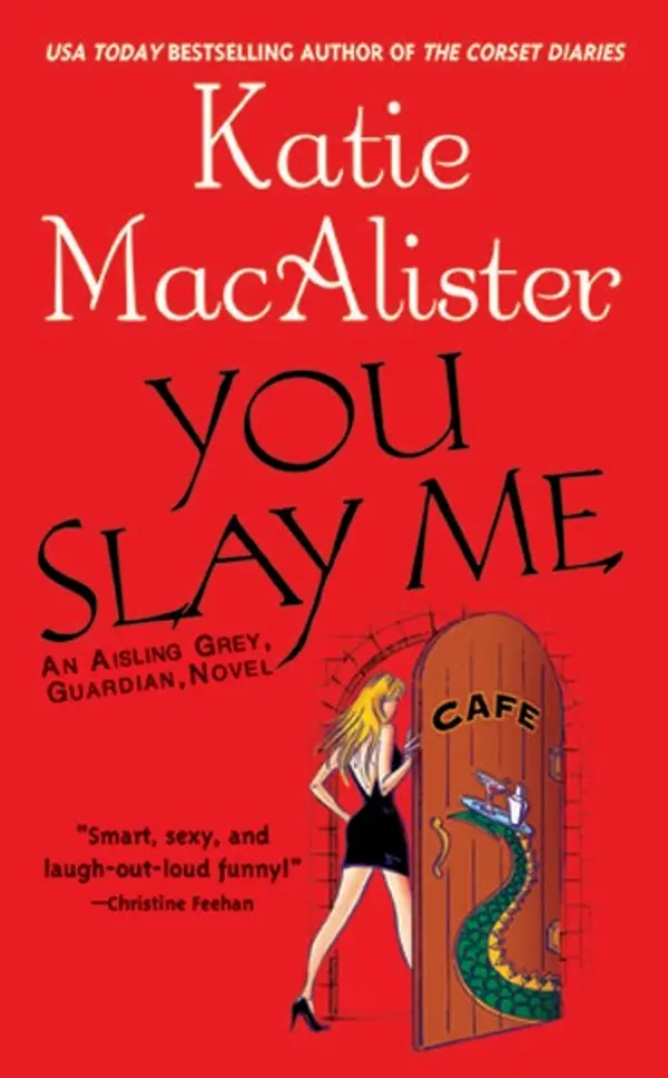 You Slay Me by Katie Macalister cover