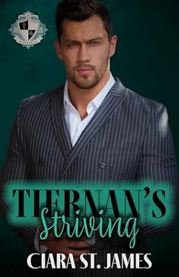 Tiernan's Striving (Covenant of Ascent: O'Sheerans, #5) by Ciara St James cover