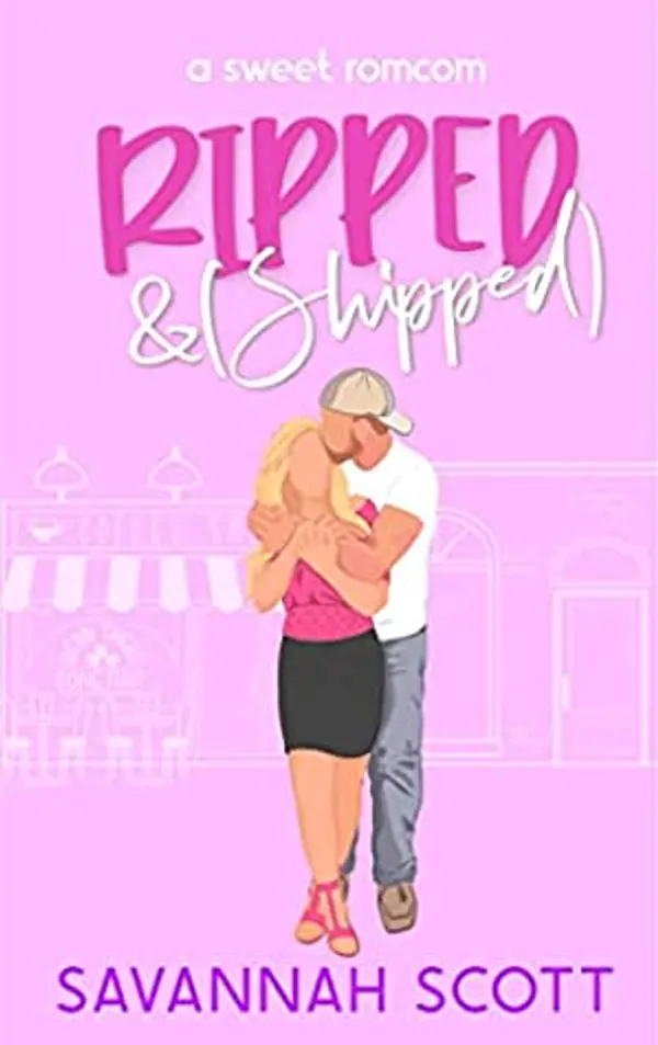Ripped & Shipped  (Getting Shipped! #7) by Savannah Scott cover