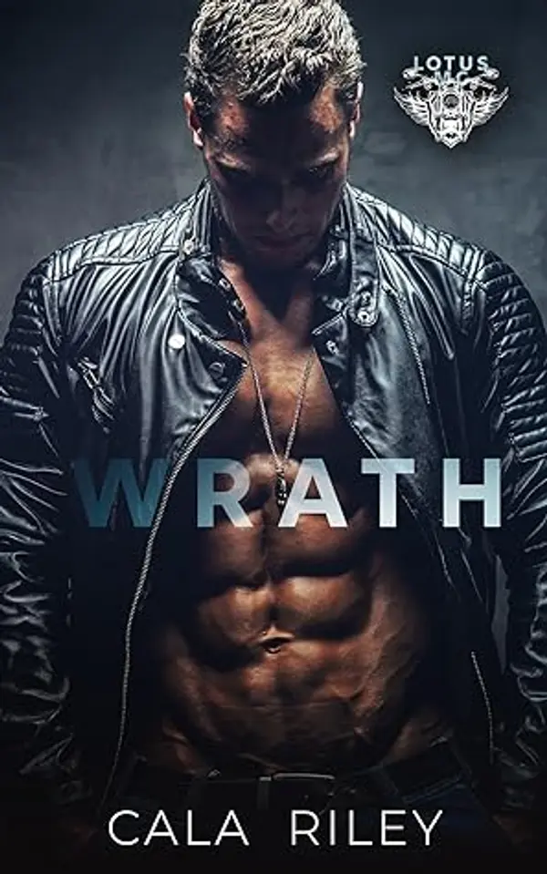 Wrath (Lotus MC, #2) by Cala Riley cover