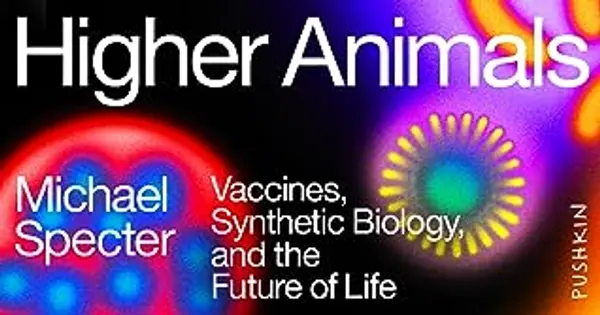 Higher Animals by Michael Specter cover