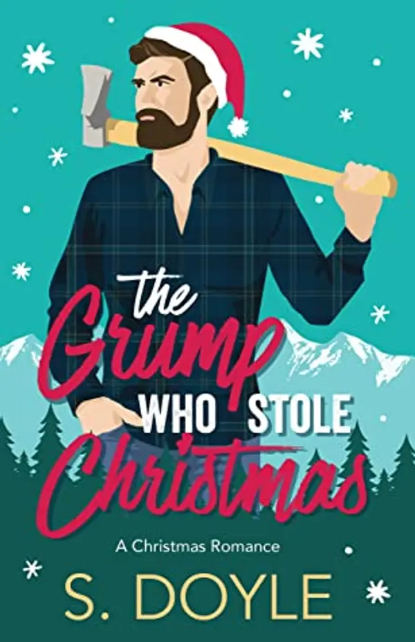 The Grump Who Stole Christmas (Kringle Family Christmas, #1) by S. Doyle cover