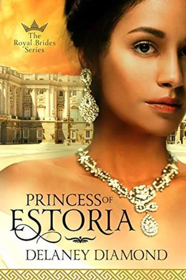 Princess of Estoria (Royal Brides #2) by Delaney Diamond cover