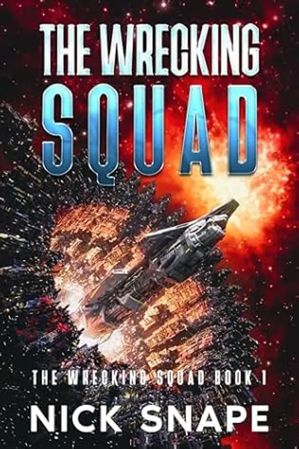 The Wrecking Squad by Nick Snape cover