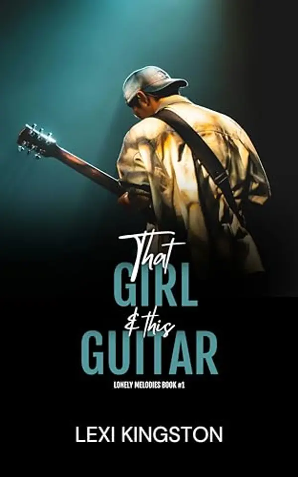 That Girl & This Guitar by Lexi Kingston cover
