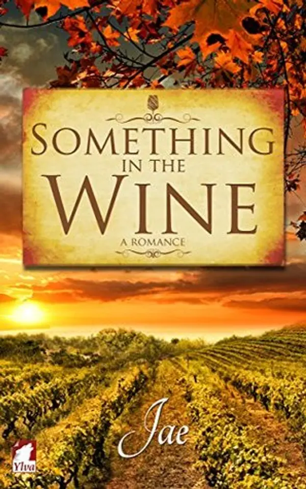 Something in the Wine (The Moonstone Series, #1-2) by Jae cover
