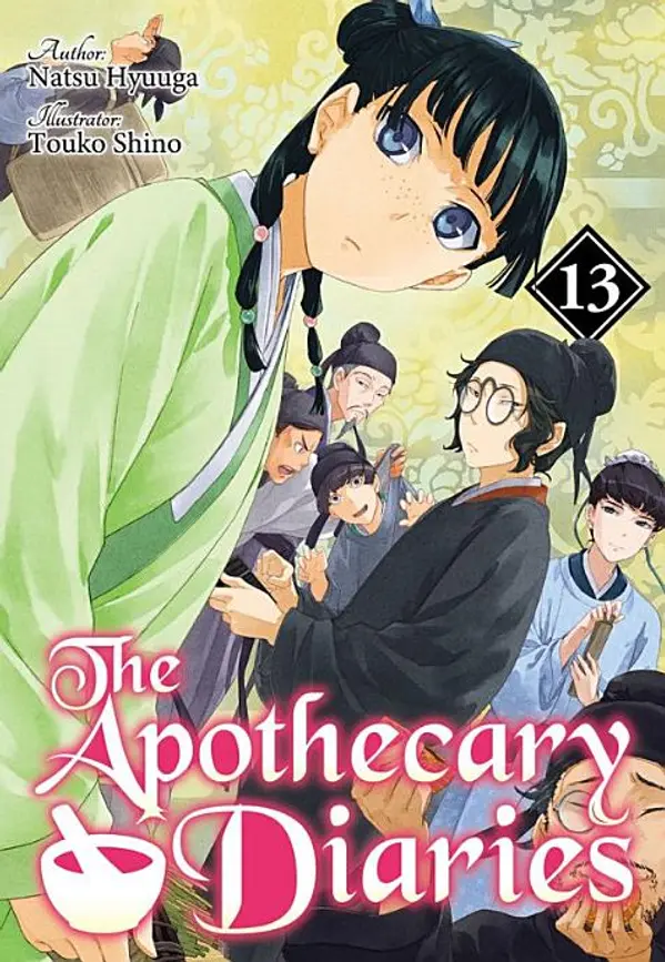 The Apothecary Diaries: Volume 13 (Light Novel) by Natsu Hyuuga cover