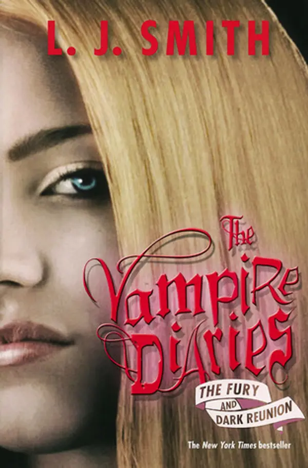 The Fury and Dark Reunion (The Vampire Diaries #3-4) by L.J. Smith cover