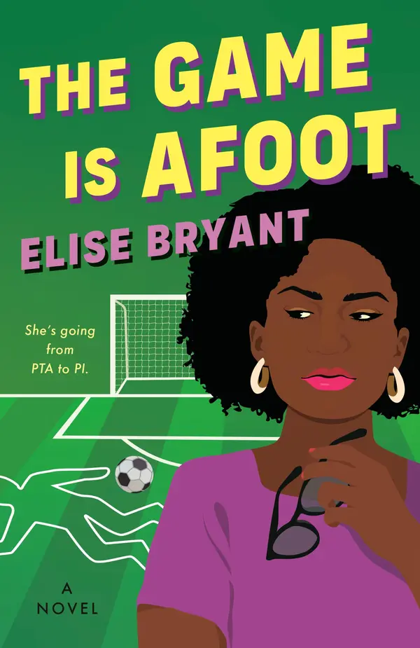 The Game Is Afoot by Elise Bryant cover
