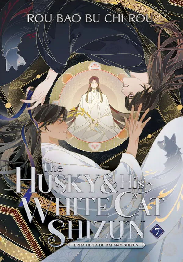 The Husky and His White Cat Shizun: Erha He Ta De Bai Mao Shizun (Novel) Vol. 7 by Rou Bao Bu Chi Rou cover