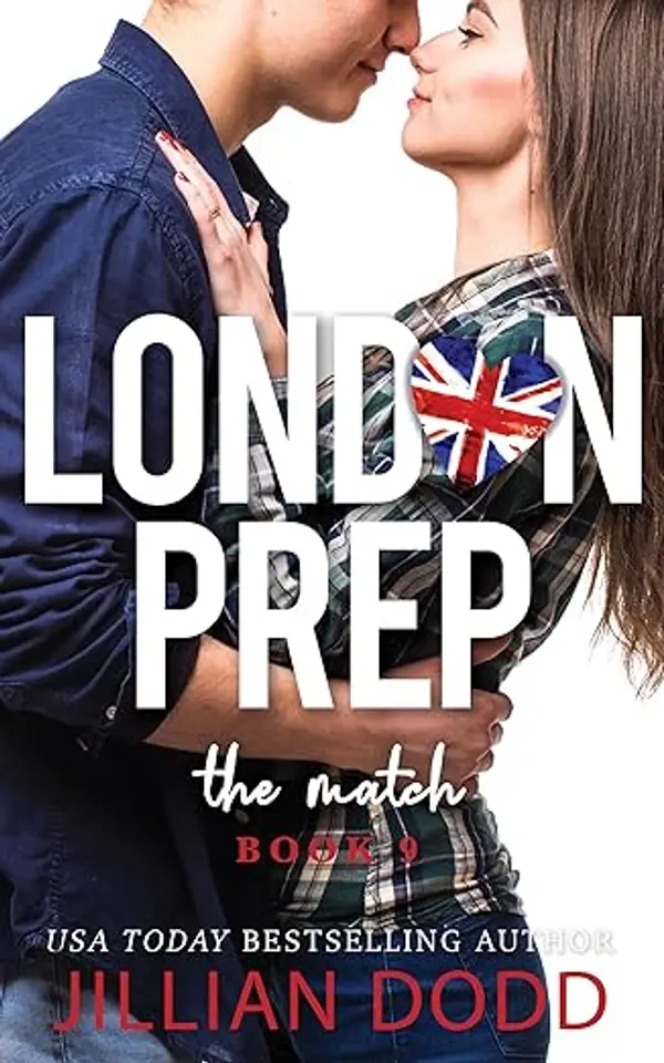 The Match (London Prep, #9) by Jillian Dodd cover