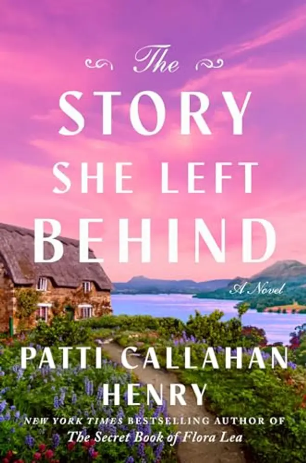 The Story She Left Behind by Patti Callahan Henry cover