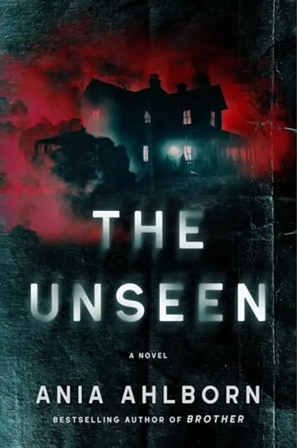 The Unseen by Ania Ahlborn cover