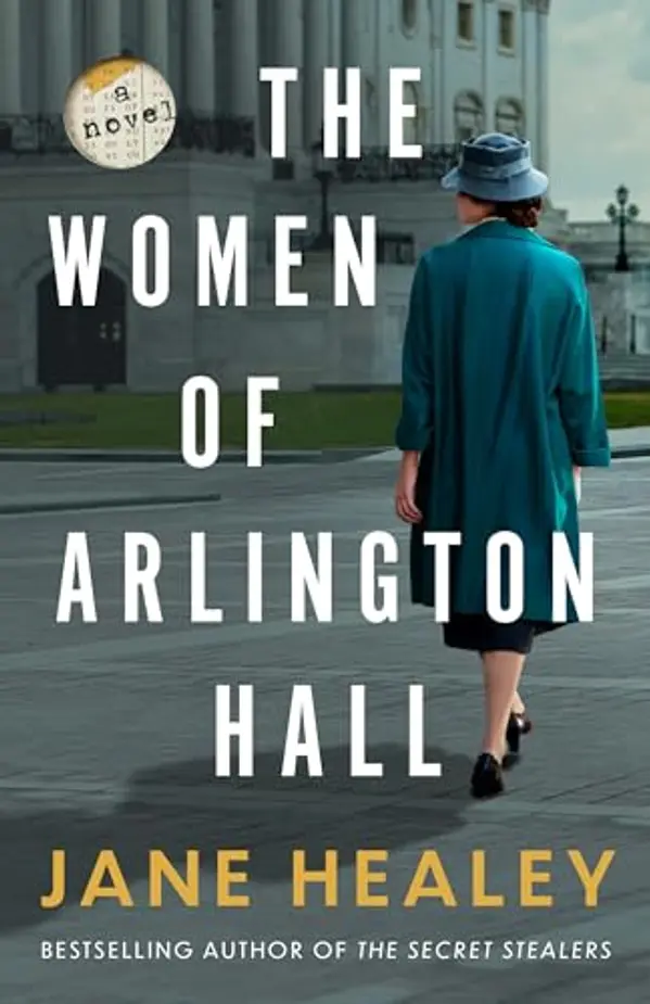The Women of Arlington Hall: A Novel by Jane Healey cover