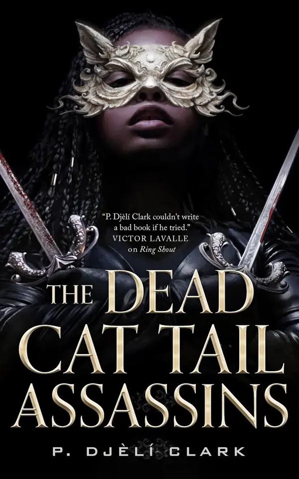 The Dead Cat Tail Assassins by P. Djèlí Clark cover