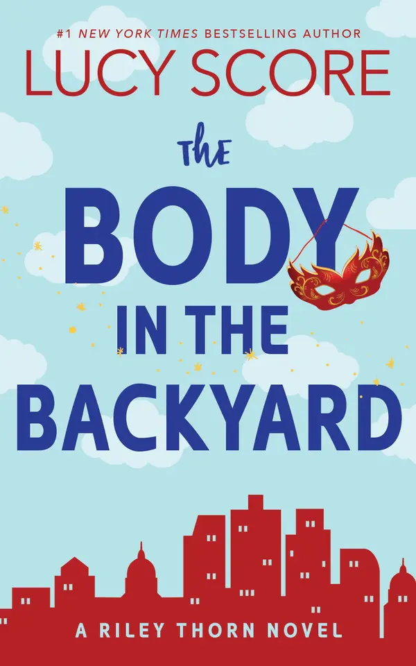 The Body in the Backyard (Riley Thorn, 4) by Lucy Score cover