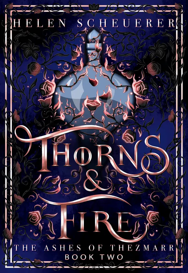 Thorns & Fire (The Ashes of Thezmarr, #2) by Helen Scheuerer cover