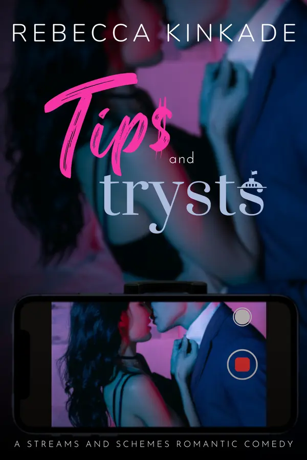 Tips and Trysts (Streams and Schemes, #2) by Rebecca  Kinkade cover