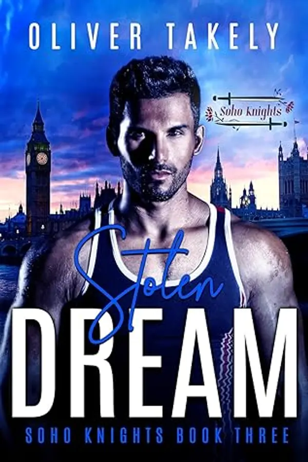 Stolen Dream (Soho Knights #3) by Oliver Takely cover