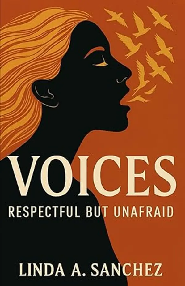 Voices Respectful but Unafraid by Linda A. Sanchez cover