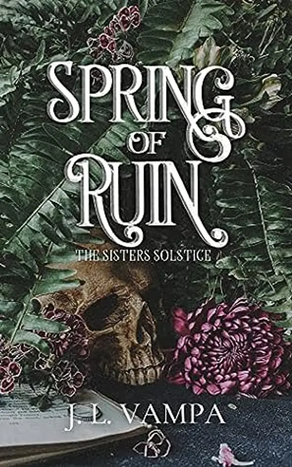 Spring of Ruin by J.L. Vampa cover