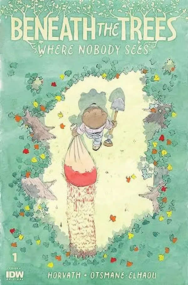 Beneath The Trees Where Nobody Sees #1 (of 6) by Patrick Horvath cover