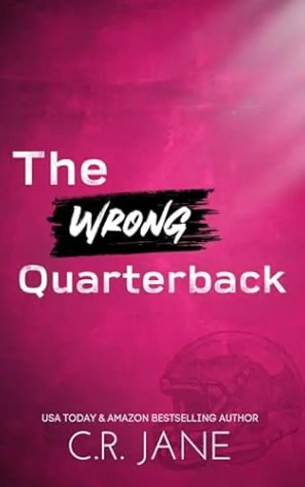 The Wrong Quarterback: A Football Romance by C.R. Jane cover