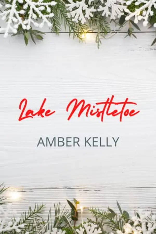 Lake Mistletoe by Amber Kelly cover