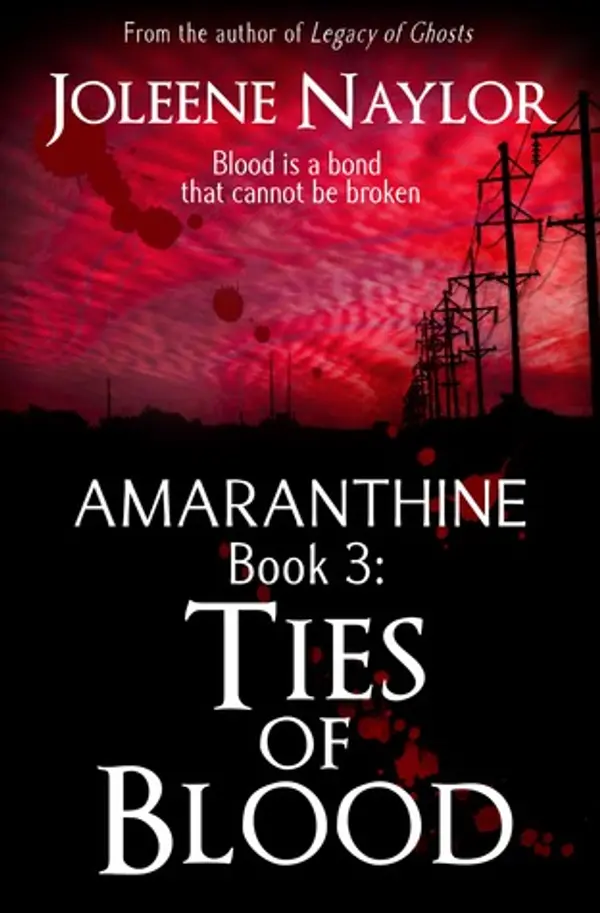Ties of Blood (Amaranthine, #3) by Naylor Joleene cover