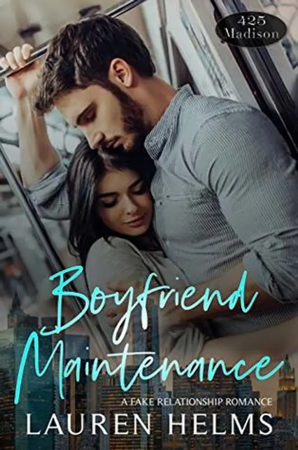 Boyfriend Maintenance (425 Madison #5) by Lauren Helms cover