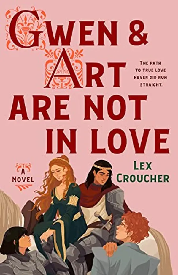 Gwen and Art Are Not in Love by Lex Croucher cover