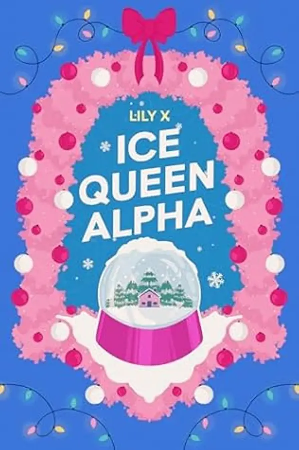 Ice Queen Alpha by Lily X. cover