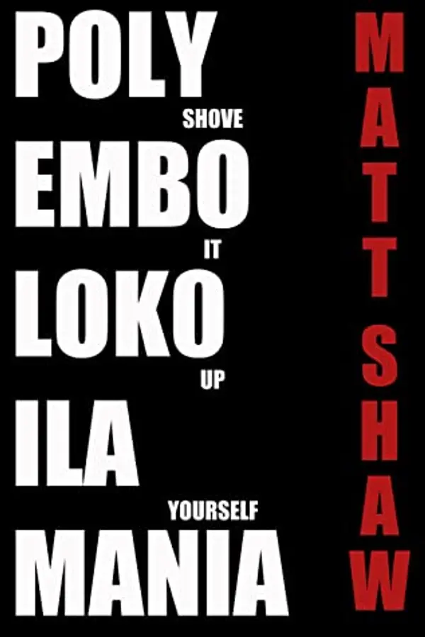 POLYEMBOLOKOILAMANIA: An Extreme Horror by Matt Shaw cover