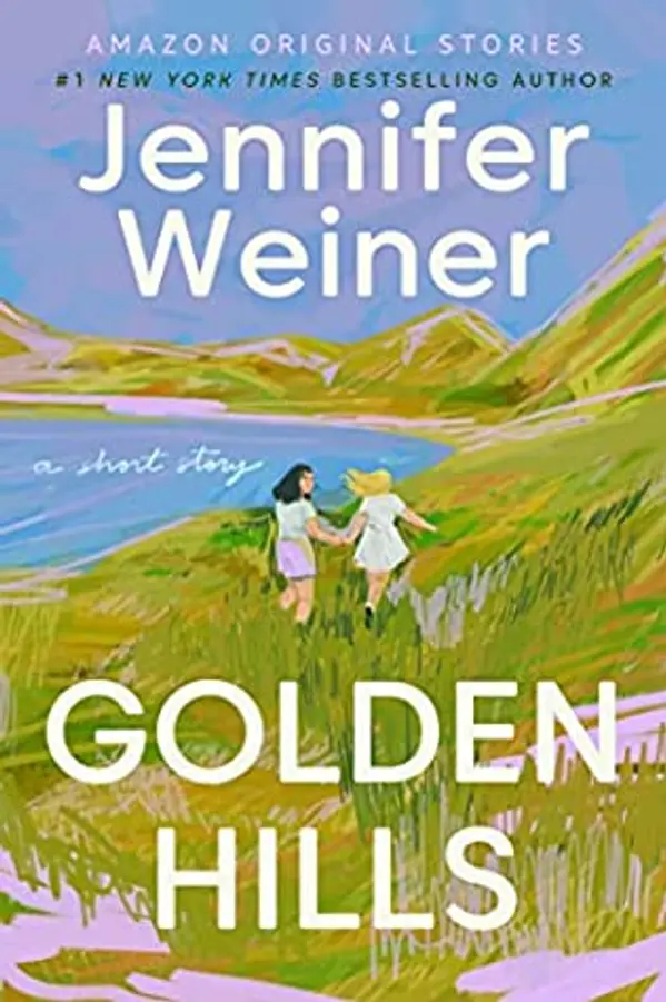 Golden Hills by Jennifer Weiner cover