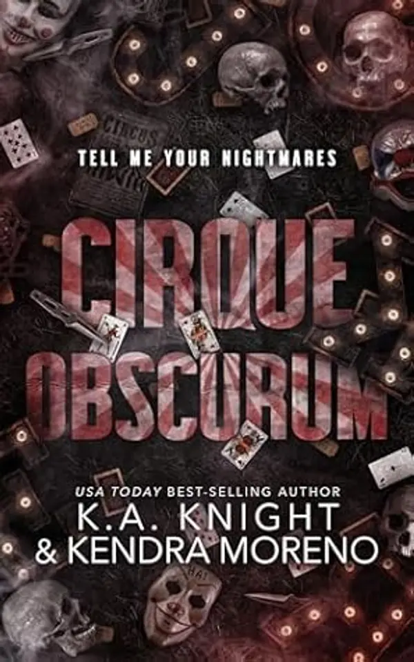 Cirque Obscurum by K.A. Knight, Kendra Moreno cover