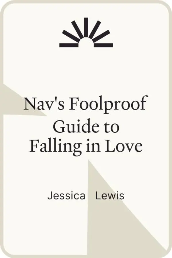 Nav's Foolproof Guide to Falling in Love by Jessica   Lewis cover