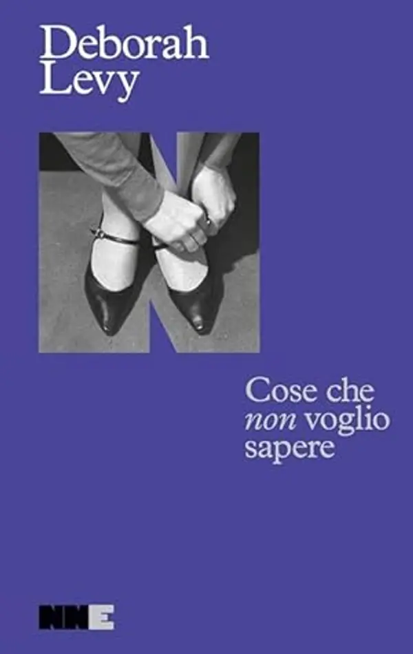 Cose che non voglio sapere by Deborah Levy cover