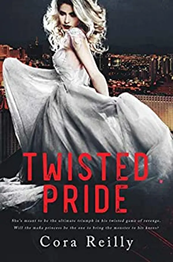 Twisted Pride (The Camorra Chronicles, #3) by Cora Reilly cover