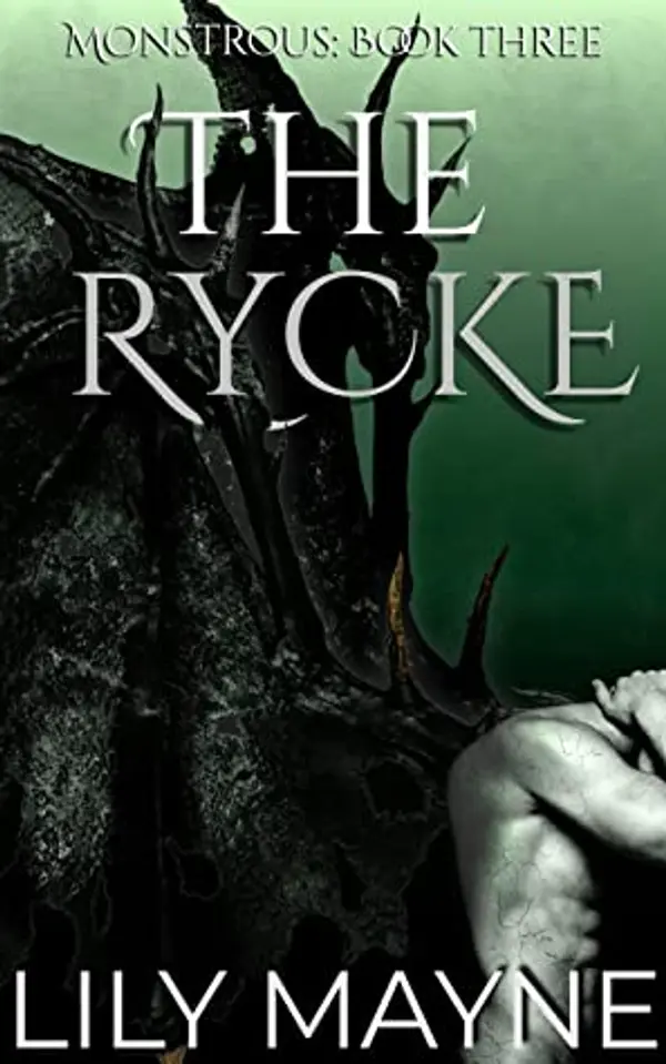 The Rycke (Monstrous, #3) by Lily Mayne cover