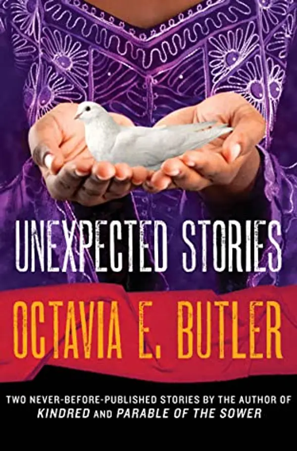 Unexpected Stories by Octavia E. Butler cover