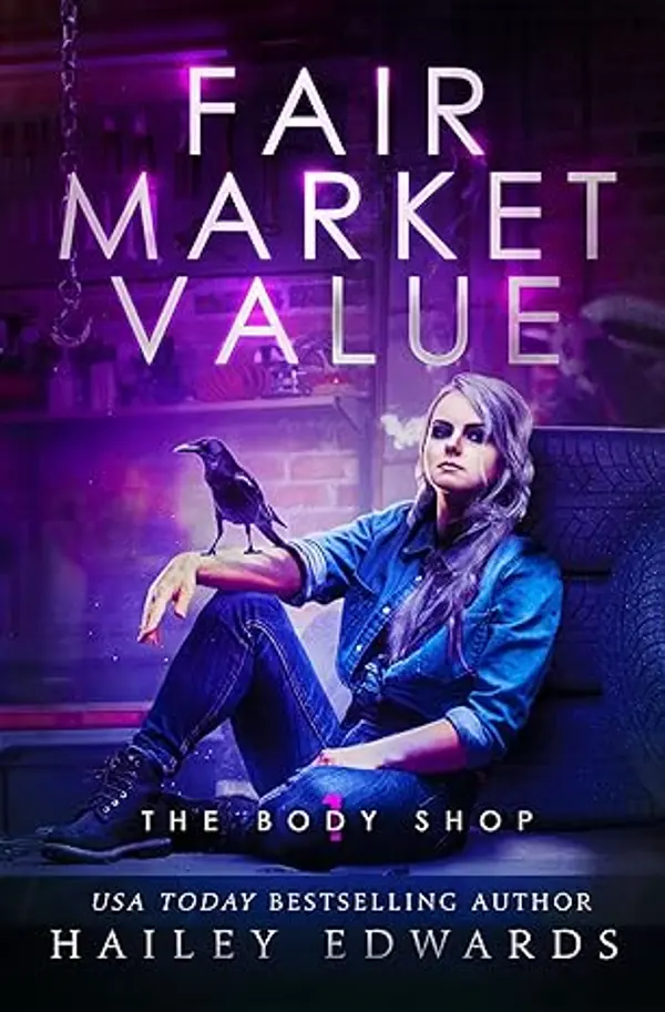 Fair Market Value (The Body Shop, #1) by Hailey Edwards cover