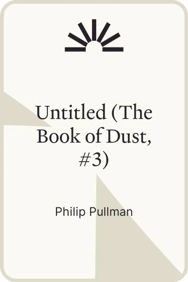 Untitled (The Book of Dust, #3) by Philip Pullman cover