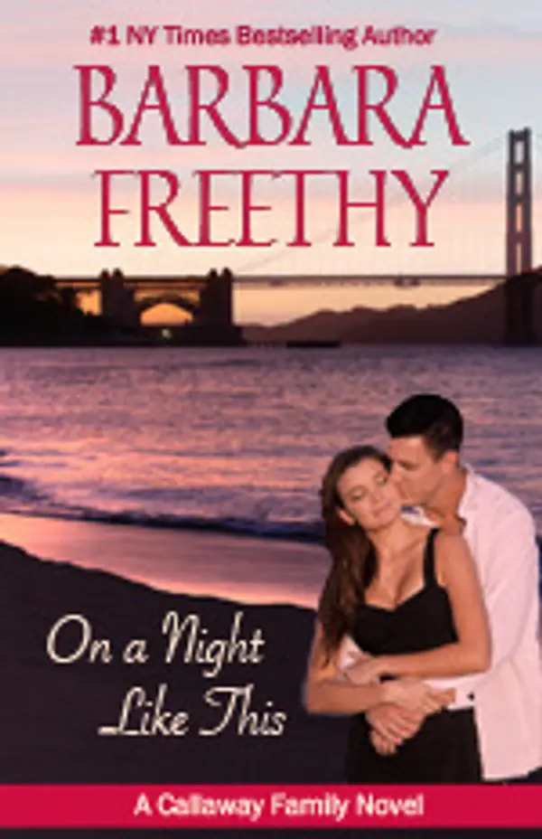 On A Night Like This (Callaways, #1) by Barbara Freethy cover
