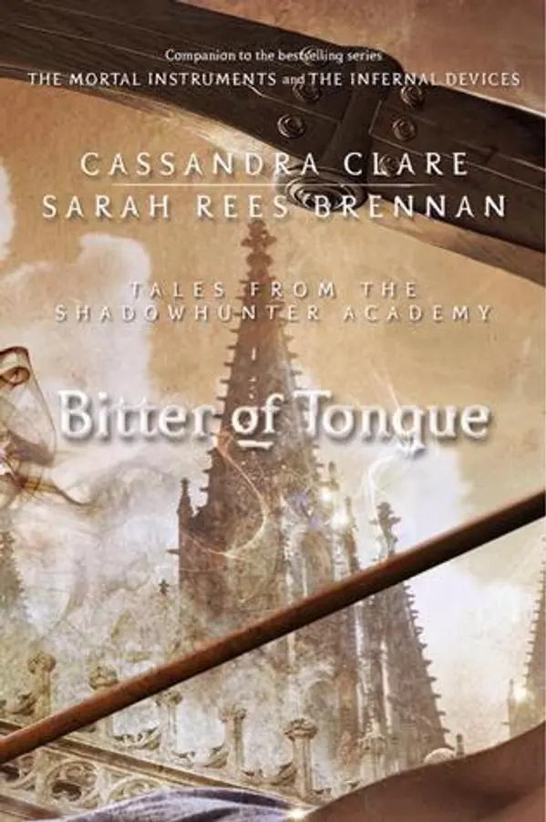 Bitter of Tongue (Tales from the Shadowhunter Academy, #7) by Cassandra Clare cover