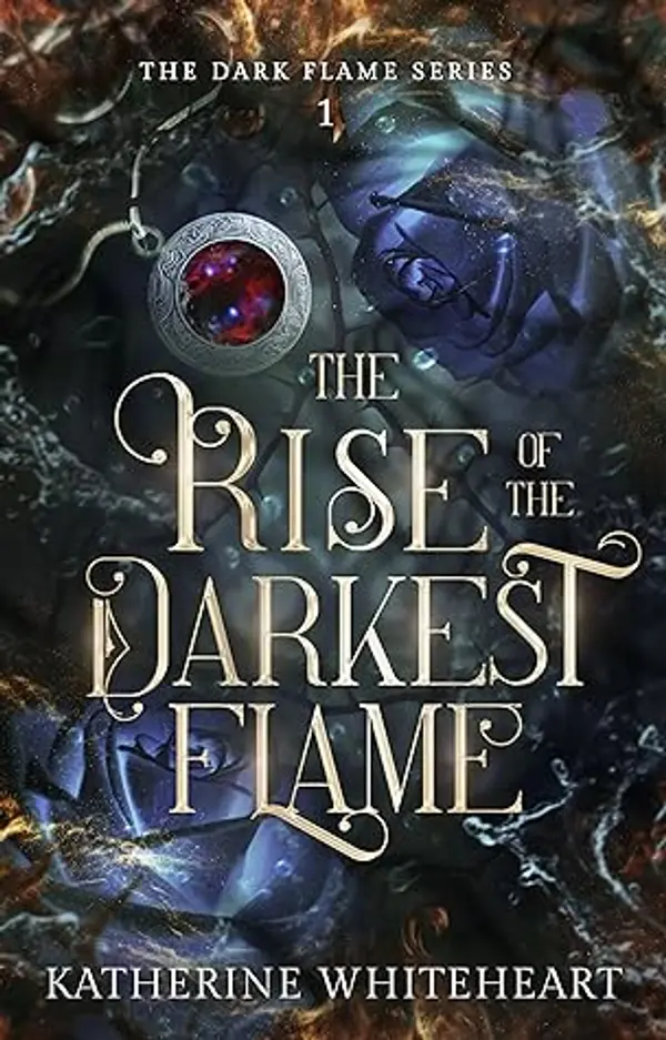 The Rise of The Darkest Flame (The Dark Flame Series Book 1) by Katherine Whiteheart cover