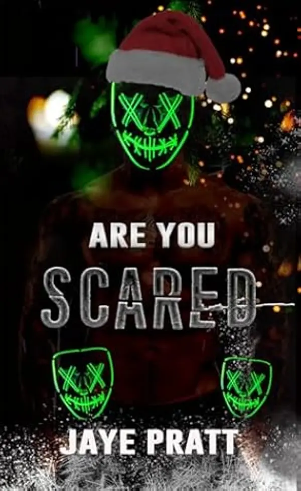 Are you Scared?: A Masked men Novella by Jaye Pratt cover