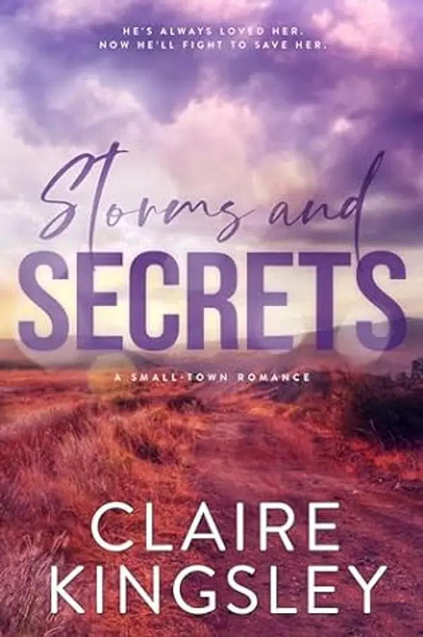 Storms and Secrets (The Haven Brothers, #2) by Claire Kingsley cover